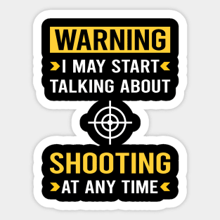 Warning Shooting Sticker